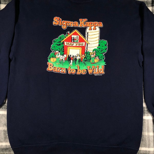 Vintage 90s - Sigma Cappa - Barn To Be Wild - College University Fraternity Sorority Long Sleeve Crewneck Sweatshirt - Size XL