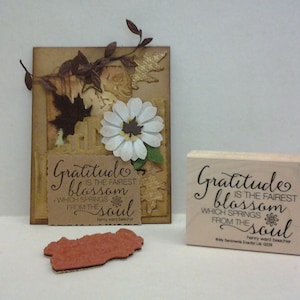 Gratitude is the Fairest blossom Red Rubber Art Stamps