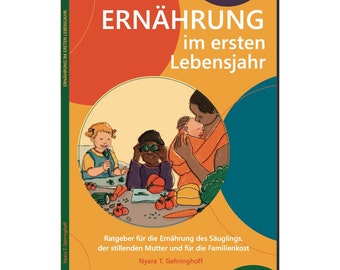 Buch, Ernährung im ersten Lebensjahr, Ratgeber für die stillende Mutter, Beikost und Familienkost, Baby-led Weaning, vegetarische Babykost