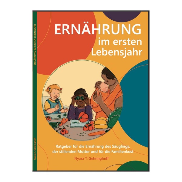 Buch, Ernährung im ersten Lebensjahr, Ratgeber für die stillende Mutter, Beikost und Familienkost, Baby-led Weaning, vegetarische Babykost