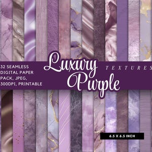 Puede incluir: Una colección de 32 texturas de papel digital sin costuras en varios tonos de púrpura, con diseños de mármol, tela y abstractos. La imagen incluye el texto "Luxury Purple Textures" y las dimensiones "6.5 x 6.5 inch" (16.5 x 16.5 cm).