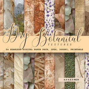 May include: A collection of 24 seamless digital paper textures with a botanical theme. The papers feature various natural elements, including leaves, bark, and floral patterns. Each paper measures 6.5 x 6.5 inches and is suitable for printing.