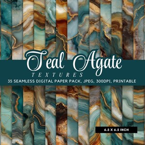May include: A collection of teal, brown, and gold agate textures. The image includes the text "Teal Agate TEXTURES" and "35 SEAMLESS DIGITAL PAPER PACK, JPEG, 300DPI, PRINTABLE". The dimensions are 6.5 x 6.5 inches.