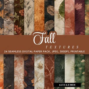 May include: A collection of 24 seamless digital paper textures with a fall theme. The papers feature various designs including leaves, floral patterns, and textured backgrounds in shades of brown, orange, and green. Each paper measures 6.5 x 6.5 inches.