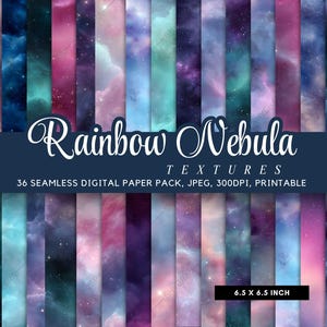 May include: A collection of 36 seamless digital paper textures in a rainbow nebula theme. The papers feature a variety of colors including blues, purples, pinks, and greens. The text "Rainbow Nebula TEXTURES" is displayed across the image. Each paper measures 6.5 x 6.5 inches.