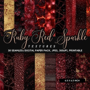 May include: A collection of ruby red and gold digital paper textures. The image features various patterns, including glitter, sparkle, and textured designs. The text reads "Ruby Red Sparkle Textures" and "30 Seamless Digital Paper Pack, JPEG, 300DPI, Printable" with dimensions of 6.5 x 6.5 inches.