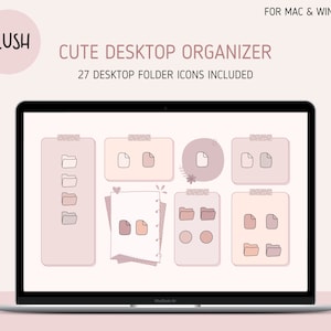 CUTE Blush Desktop Organizer / 27 lindos iconos estéticos de carpetas de escritorio para Mac y Windows / Fondo de pantalla del organizador de escritorio / Icono de carpeta Mac