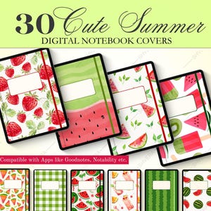 Peut inclure: Plusieurs couvertures de cahiers numériques avec des motifs estivaux. Les couvertures présentent des illustrations de fraises, de pastèques, de kiwis et de glaces. Le texte indique "30 Cute Summer DIGITAL NOTEBOOK COVERS". Compatibles avec Goodnotes et Notability.