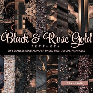 Peut inclure: Un pack de papiers numériques avec des textures noires et or rose. Il comprend 24 motifs sans couture, chacun de 16,5 x 16,5 cm, imprimables. L'image présente un collage de différents motifs et textures, avec l'inscription "Black & Rose Gold".