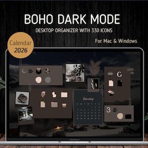Può includere: Uno schermo di un laptop mostra un organizzatore desktop a tema scuro con il testo "BOHO DARK MODE" e "DESKTOP ORGANIZER WITH 330 ICONS." Lo schermo mostra un calendario per il 2026, icone e immagini.