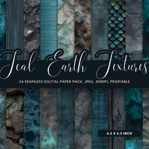 May include: A digital paper pack featuring 24 seamless textures in shades of teal, blue, and brown. The textures include wood grain, stone, and abstract patterns. The text "Teal Earth Textures" is displayed in white script. Each paper measures 6.5 x 6.5 inches.