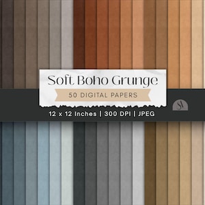 May include: A collection of 50 digital papers with a soft, boho grunge aesthetic. The papers feature a variety of colors, including shades of brown, beige, and gray. Each paper measures 12 x 12 inches and is 300 DPI in JPEG format. The text on the image reads "Soft Boho Grunge".