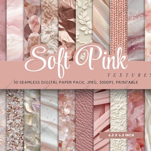 May include: A collection of 30 seamless digital paper textures in soft pink hues. The image includes various textures such as leather, fur, and crystals. The text "Soft Pink Textures" is displayed, along with the dimensions of 6.5 x 6.5 inches.