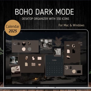 2025 Boho Dark Mode Desktop Organizer | Calendar 2025 Organizer for Mac, Windows | 330 Boho Folder Icons | Desktop Customization Wallpaper