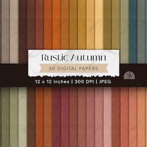 Peut inclure: Une collection de 50 papiers numériques dans une variété de couleurs unies et sourdes inspirées de l'automne, incluant des tons de brun, orange, jaune, vert et rouge. Le texte Rustic Autumn 50 DIGITAL PAPERS 12 x 12 Inches 300 DPI JPEG est affiché.