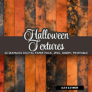 May include: A digital paper pack featuring 22 seamless Halloween textures. The textures are in shades of orange, black, and brown, with a distressed, aged appearance. The pack includes JPEG files at 300 DPI, printable at 6.5 x 6.5 inches.