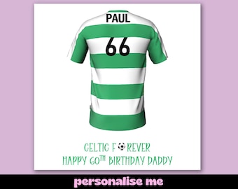 Personalised Celtic Football Birthday Card