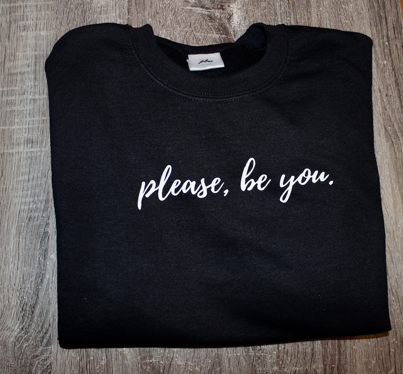Please Be You Original Crewneck in Black