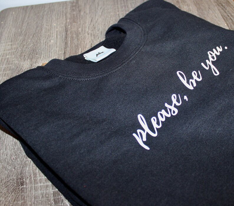 Please Be You Original Crewneck in Black