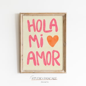 Maximalist Poster Hola Mi Amor wall art | Modern, Colorful, Eclectic Pink, instant download, Love Quote, PRINTABLE poster, hand lettering