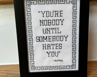 You're Nobody Until Somebody Hates You