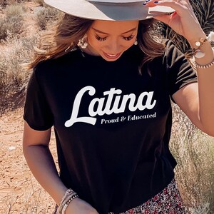 Educated Latina Unisex Tee, Latinx Pride Shirt, Hispanic Heritage Month Top, Diversity T-Shirt, Empowering Women Apparel