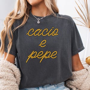 Cacio e pepe Comfort Colors shirt, Pasta Gifts, Spaghetti Tee, Foodie Gift, Funny Shirt, Food T-shirt, Food Shirt, Noodles Shirt, Gift