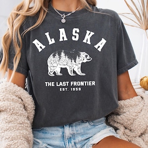 Alaska Comfort Colors shirt, Alaska Tee, Alaska Shirt, Alaska Wilderness, Alaska Sweatshirt, The last frontier Shirt, Alaska Sweatshirt