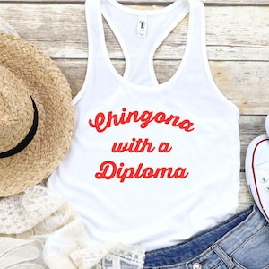 Chingona with a diploma Racerback Tank, Latina Shirts,Chula Shirt,spanish shirt,Latina Feminist shirt, Latina power, Latina shirt, Mexican