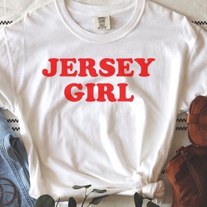 Jersey Girl Tee, New Jersey girl shirt, Jersey Girl Tee, Jersey Girl, Jersey Girl T-shirt, New Jersey, Home State, New Jersey Home State