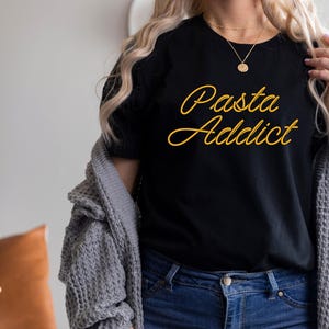 Pasta Addict Tee, Pasta Shirt, Food Shirt, Italian Shirt, Pasta Lover Gift, Spaghetti Shirt, Italy Travel Gift, Travel Shirt