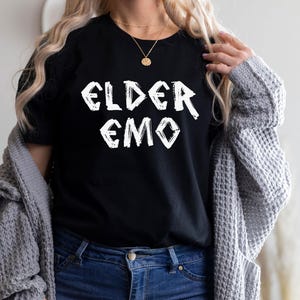Elder Emo T-Shirt, funny emo shirt, emo parent, emo mom, emo dad, emo music, emo&#39;s not dead, elder emo, funny music shirt