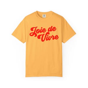 Joie de vivre Comfort Colors shirt, French Shirt, Paris Shirt, French Quote, French Saying Shirt, French Gift, Parisian Style T Shirt image 2