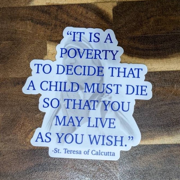 Pro-Life St. Teresa of Calcutta Quote Sticker