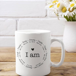 I Am mug| Coffee| Christian coffee mug | Bible verse coffee mug | Religious gifts| Christian coffee cup| inspirational mug| Prayer Mug