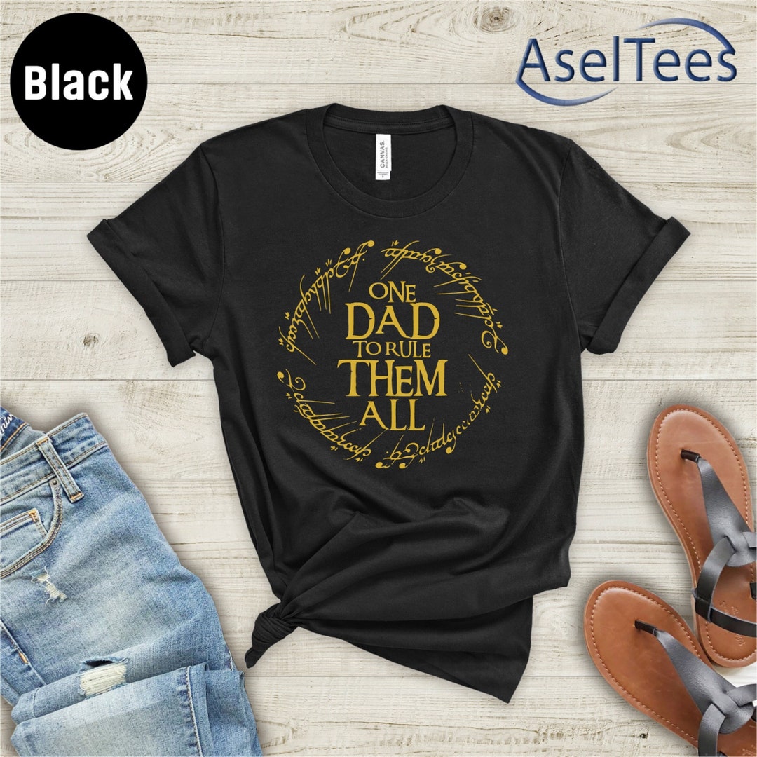 One Dad to Rule Them All Tshirtfathers Day Shirtlord of the Etsy