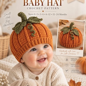 May include: A crochet pattern for a pumpkin baby hat by BabyPurl Co. The design features an orange ribbed hat with a green stem, leaves, and a curly vine. Text includes "Pumpkin Baby Hat," "Sizes 0-3, 3-6, 6-12, 12-24 Months," and "Small Hats Big Adventures."