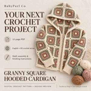Könnte beinhalten: Eine digitale Häkelanleitung für eine Granny-Square-Kapuzenjacke von BabyPurl Co. Der Text lautet: YOUR NEXT CROCHET PROJECT, 12-page PDF, English US crochet terms, Motif, assembly & finishing instructions, GRANNY SQUARE HOODED CARDIGAN.