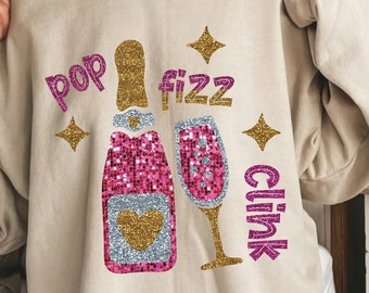 Pop Clank Fizz NYE Glitter SVG | PNG Trendy Sparkly Wine Champaigne New Years Sublimation Cut File Bundle