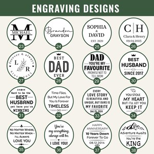May include: A collection of engraved design options, each within a circular frame. Designs include names, initials, dates, and phrases like "Best Dad Ever," "Best Husband," and "I Love You!" The text is in a clean, modern font.