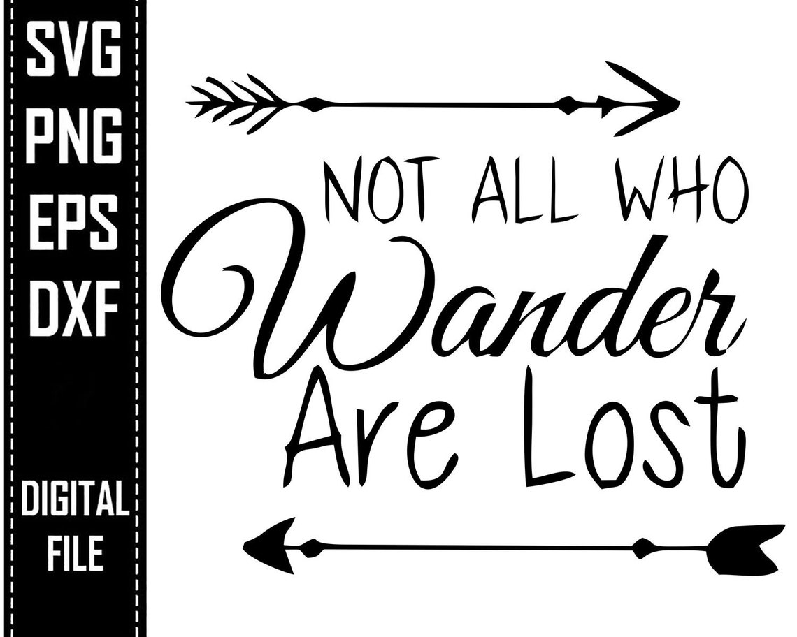 Not all who wander are lost Svg Eps Png Dxf Cricut Cameo | Etsy