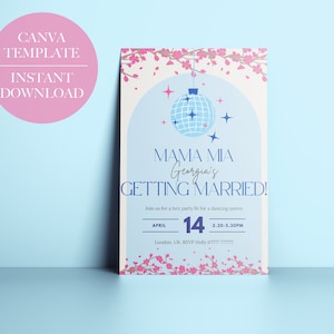 May include: A light blue and white invitation with a disco ball graphic and pink cherry blossoms. The text reads "Mama Mia Georgia's Getting Married!" with the date and time of the event.