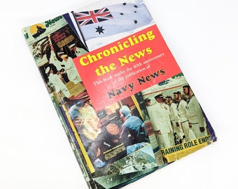 Chronicling The News: 40th Anniversary of Navy News Book