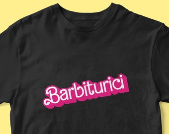 BARBITURICI fake Barbie T- SHIRT sbarba doll barbiegirl sonnifero benzodiazepina diazepam lorazepam bromazepam gocce goccine