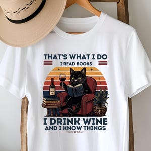 That's What I Do Book Lover Shirt, Cat Reading Wine Tee, Bookish Gift