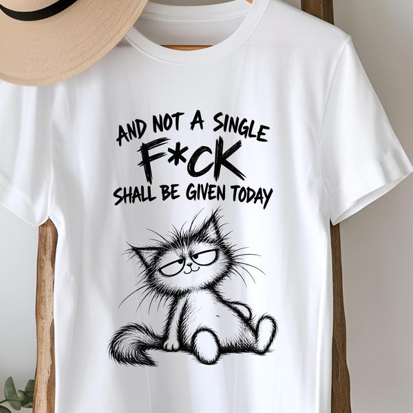 Funny Cat Lover Shirt And Not A Single Fck Shall Be Given Today Tee