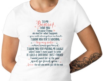 To My Bestie I Love You T-shirt For Ladies Gift For Best Friend Men's Size Available Special Gift For Bestie Top Best Friends Gift T-shirt