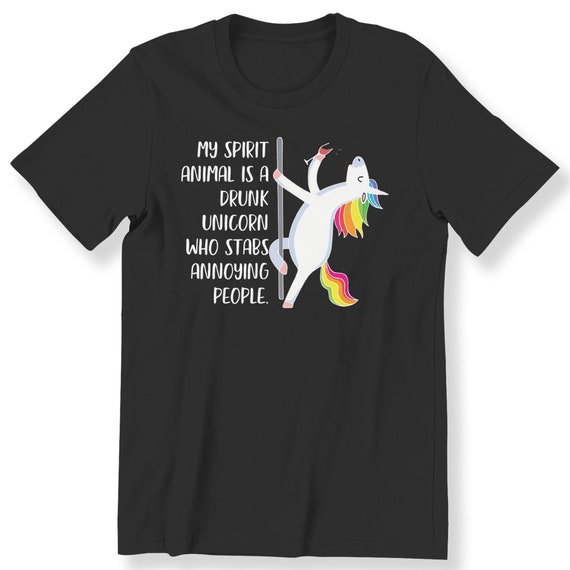 My Spirit Animal Is A Drunk Unicorn Funny Top For Men And Women Tee Graphic Tee Funny Top For Unicorn Lovers Plus Size Available Gift Top