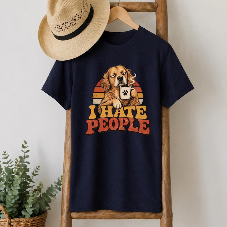 I Hate People T-Shirt, Funny Dog Shirt, Grumpy Dog Lover Tee Gift Navy