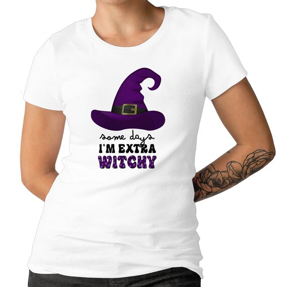Some Days I'm Extra Witchy Ladies T-shirt Halloween Men's Size Available T-shirt Funny T-shirt Witchy Women Top Graphic Tee Halloween Top